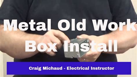 metal oldwork box installation video